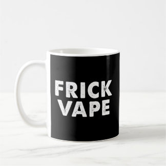 Frick Vape Kaffeetasse