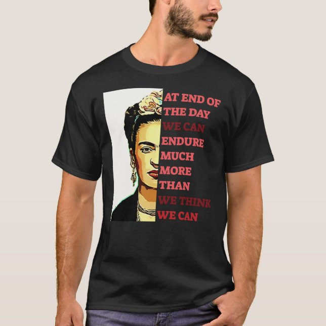 Frida Kahlo - Wir können den T - Shirt Classic Ess (Vorderseite)