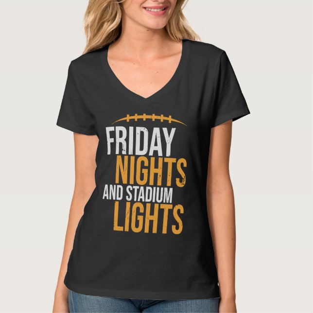 Friday Nights and Stadium Lights American Football T-Shirt (Vorderseite)