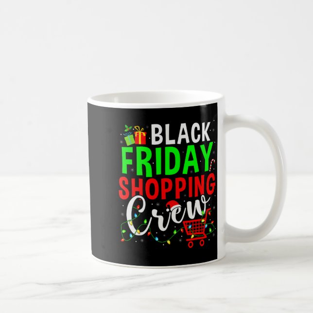 Friday Shopng Crew Christmas Family Shopng Squad  Kaffeetasse (Rechts)