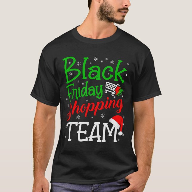 Friday Shopng Team Christmas Black Shopng Family G T-Shirt (Vorderseite)