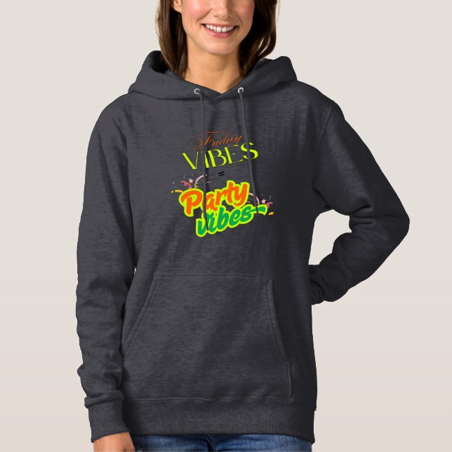 Friday Vibes Hoodie (Vorderseite)
