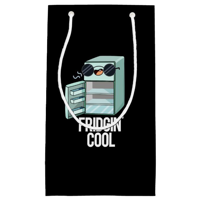 Fridgin Cool Funny Kühlschrank Pun Dark BG Kleine Geschenktüte (Vorderseite)