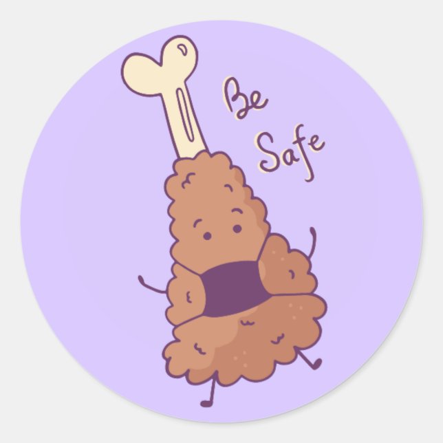 Fried Chicken Be Safe Runder Aufkleber (Vorderseite)