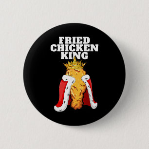 Fried Chicken King Junk Fast Food Männer Fried Chi Button