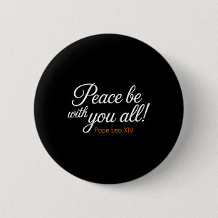 Friede sei mit euch allen Papst Leo Xiv Zitat Button