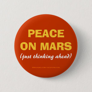 FRIEDEN AUF Knopf der MARS (gerade voran denkend) Button