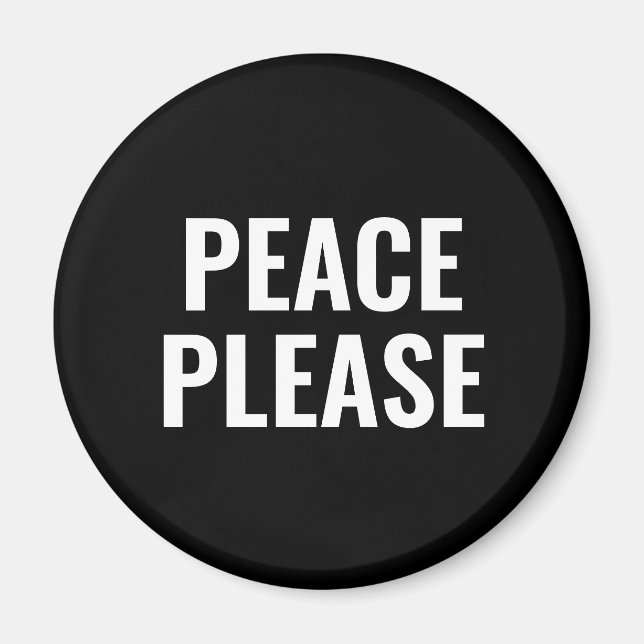 Frieden bitte Schwarz-weißer Text minimalistisch g Magnet (Vorne)
