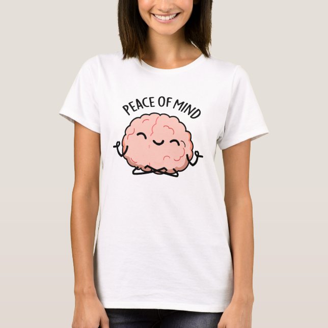 Frieden des Geistes Funny Brain Meditation Puff T-Shirt (Vorderseite)