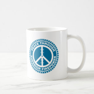 Frieden durch überlegene Feuerkraft - Blau Kaffeetasse