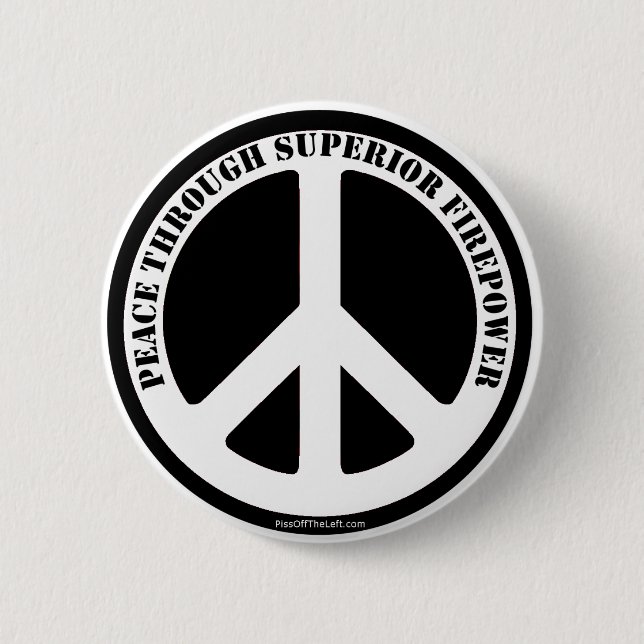 Frieden durch überlegene Feuerkraft Button (Vorderseite)