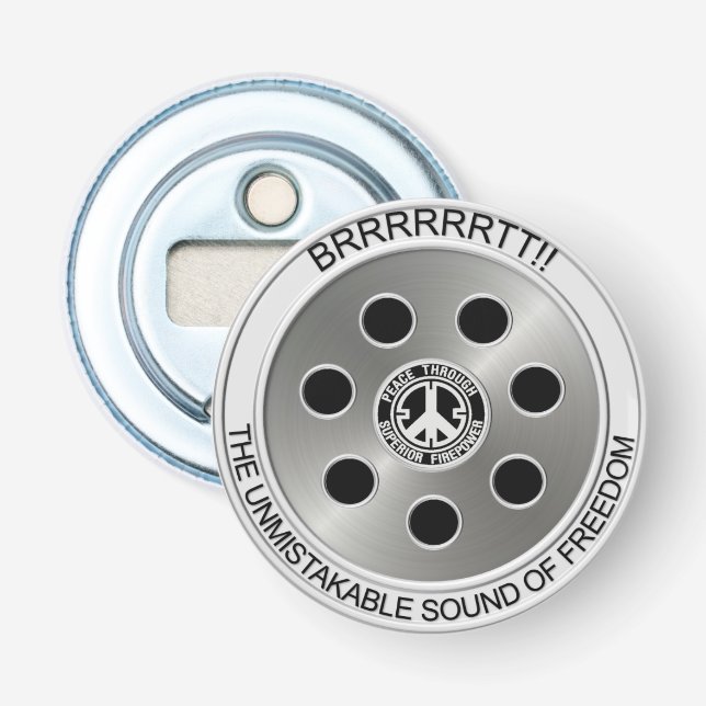 "Frieden durch überlegene Feuerkraft" Flaschenöffner (Vorderseite)