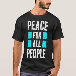 Frieden für alle T-Shirt