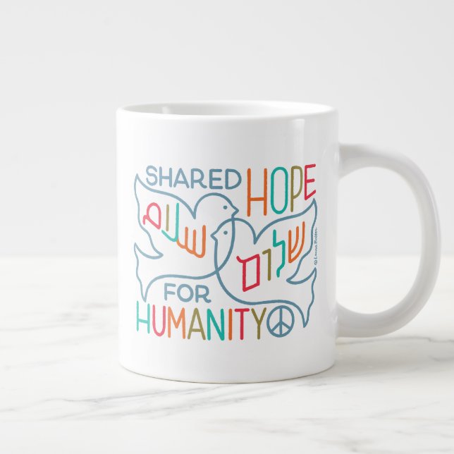 Frieden Gemeinsame Hoffnung für die Menschheit Jumbo-Tasse (Rechts)