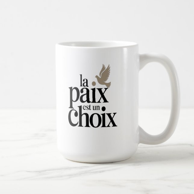 Frieden ist eine Wahl Kaffeetasse (Rechts)
