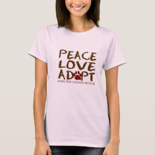 Frieden, Liebe, Adoptier....Shelter Dogs Rock! T-Shirt