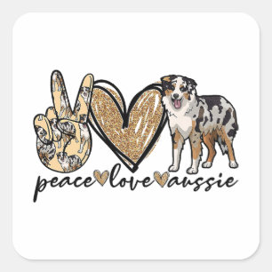 Frieden, Liebe, Aussie, australischer Schäferhund, Quadratischer Aufkleber