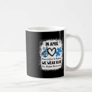 Frieden Liebe Autismus Im April tragen wir Blau fü Kaffeetasse