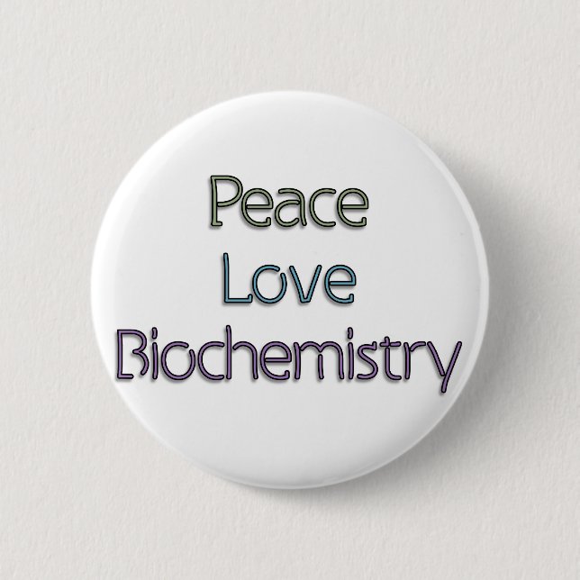 Frieden, Liebe, Biochemie Button (Vorderseite)