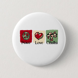 Frieden. Liebe. Cthulhu. Button