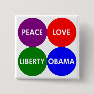 Frieden, Liebe, Freiheit, Obama-Knopf Button