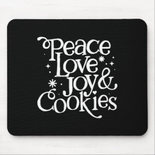 Frieden Liebe Freude und Kekse Weihnachten Mousepad