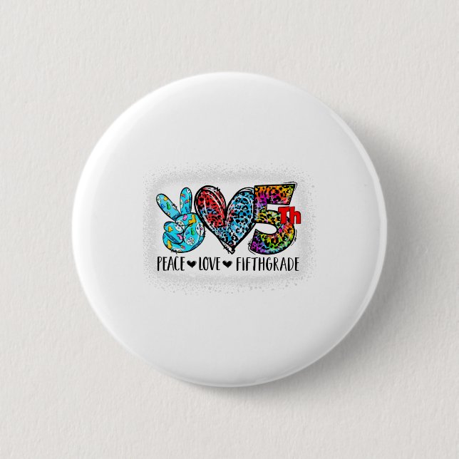 Frieden Liebe Fünfte Klasse Ck Zurück zur Schule T Button (Vorderseite)