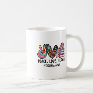 Frieden Liebe Fünfte Klasse Lehrer Mädchen Team 5. Kaffeetasse