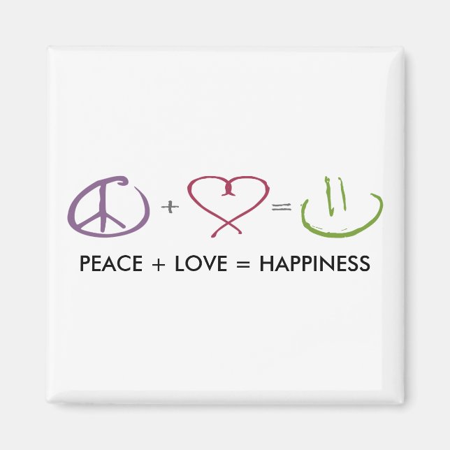 Frieden + Liebe = Glück Magnet (Vorne)