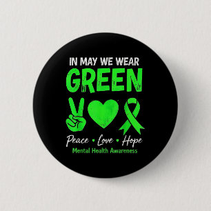 Frieden Liebe Grüne Mai Mental Health Awareness Vi Button