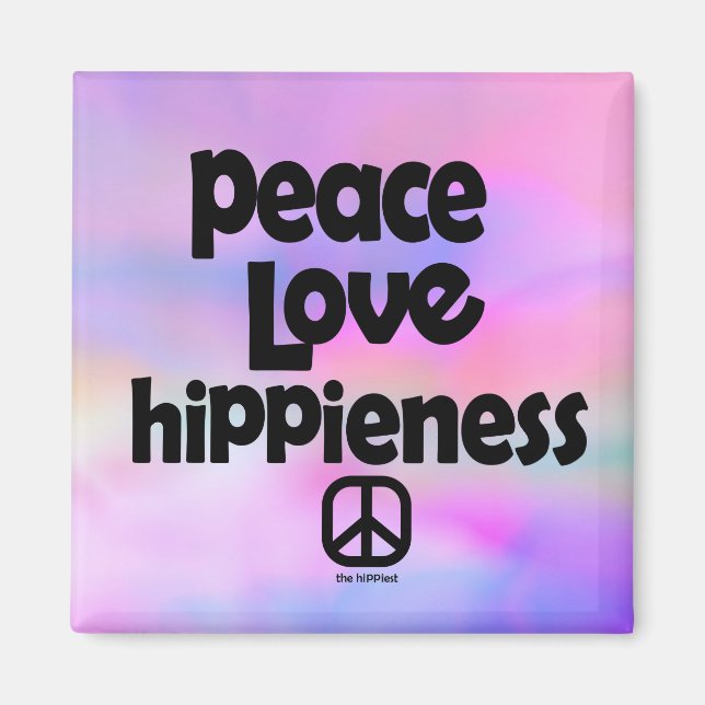 Frieden, Liebe, Hippiness. Magnet (Vorne)