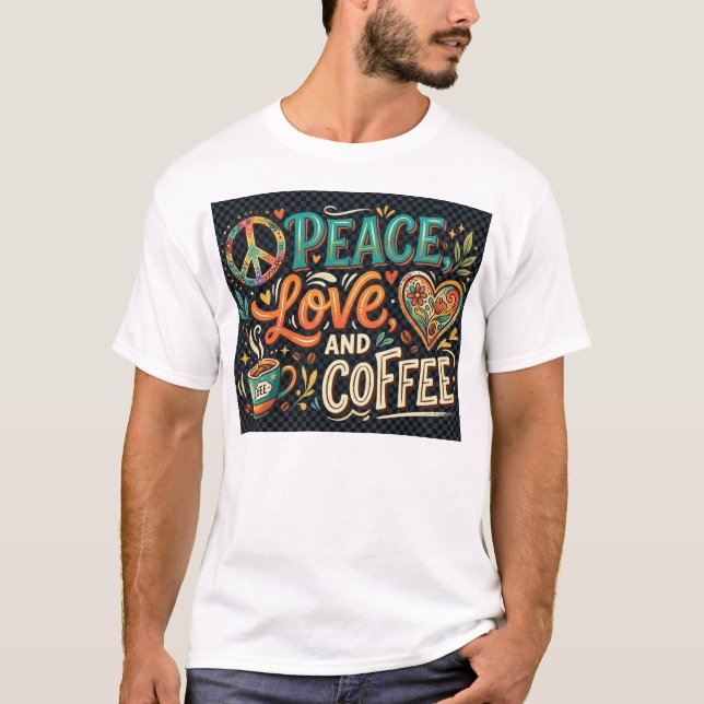 Frieden Liebe & Kaffee T-Shirt (Vorderseite)