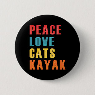 Frieden Liebe Katzen Kayak Lustiges Kayaking Boote Button