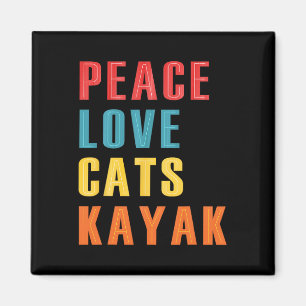 Frieden Liebe Katzen Kayak Lustiges Kayaking Bootf Magnet