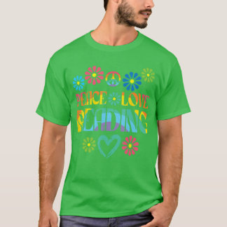 Frieden Liebe Leseliebe Färbebuch Liebhaber Bücher T-Shirt