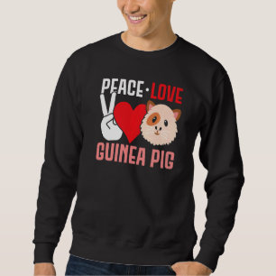 Frieden Liebe Meerschweinchen Meerschweinchen 1 Sweatshirt