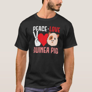 Frieden Liebe Meerschweinchen Meerschweinchen 1 T-Shirt