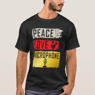 Frieden Liebe Mikrofon Instrument Stimmbandwandler T-Shirt