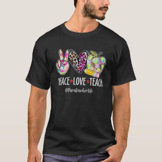 Frieden Liebe Paraprofessionelles Leben zurück zur T-Shirt