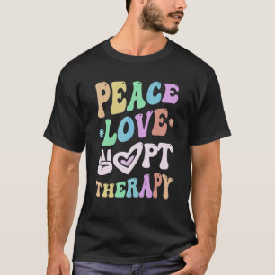 FRIEDEN LIEBE Physiotherapie Crew PT Therapeut Squ T-Shirt
