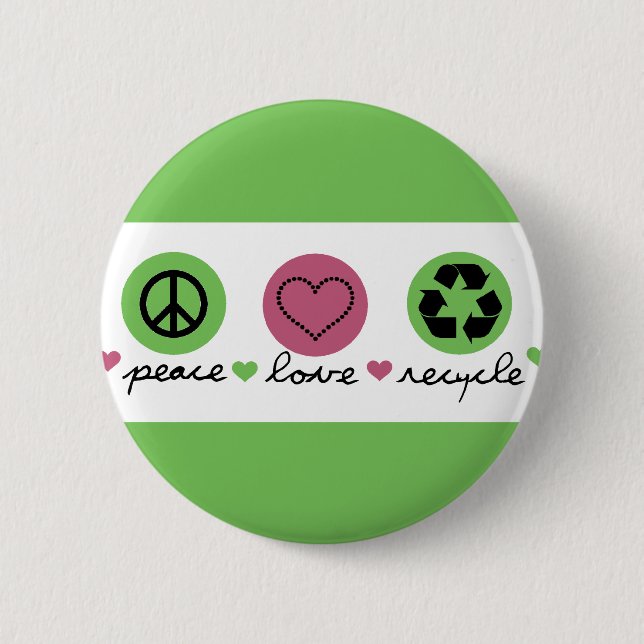 Frieden, Liebe, Recycle Button (Vorderseite)