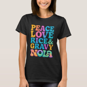 Frieden, Liebe, Reis & Soße, NOLA (New Orleans, Lo T-Shirt