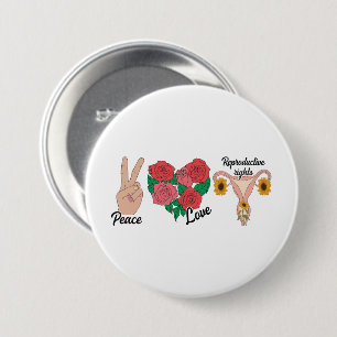 Frieden, Liebe, reproduktive Rechte Vorwahl Button