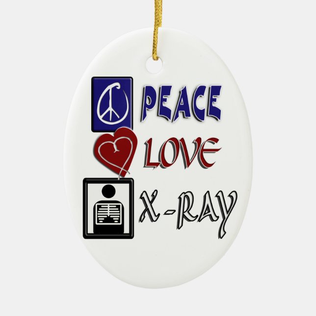 FRIEDEN, LIEBE, RÖNTGENSTRAHL - KERAMIK ORNAMENT (Vorne)