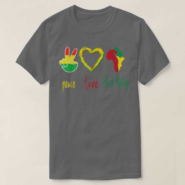 Frieden, Liebe, Schwarze Geschichte Monat Schwarze T-Shirt (Design vorne)