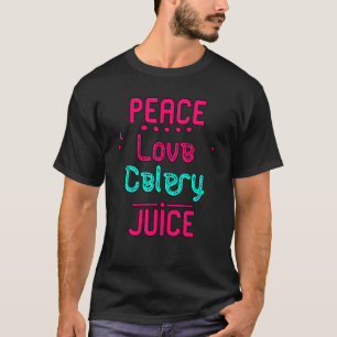Frieden Liebe Selleriesaft Vegane Lebensmittel Gem T-Shirt