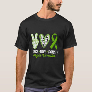 Frieden Liebe Spende Niere Organspender Bewusstsei T-Shirt