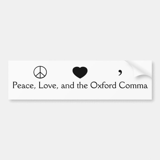 Frieden, Liebe und das Oxford-Komma Autoaufkleber (Vorne)