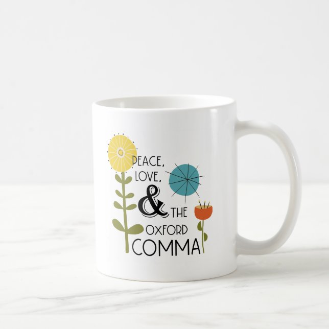 Frieden, Liebe und die Oxford Comma Retro Floral T Kaffeetasse (Rechts)
