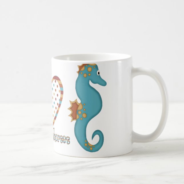 Frieden, Liebe und Seepferde Kaffeetasse (Rechts)
